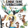 Cinque Faine Furbacchione