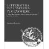 Letteratura Per L'infanzia In Genovese E Nelle Altre Parlate Della Liguria Linguistica. Appunti Per Uno Studio