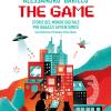 The game. Storie del mondo digitale per ragazzi avventurosi