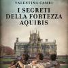 I segreti della fortezza Aquibis. Il collegio