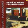 Societ del rischio e sicurezza urbana