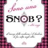 Sono Una Snob? E Altri Saggi