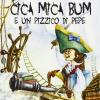 Cica Mica Bum E Un Pizzico Di Pepe