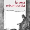 La Vera Misericordia