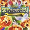 Supercuccioli - Un'avventura Da Paura (1 Dvd)