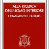 Alla Ricerca Dell'uomo Interiore. I Frammenti E L'intero. Incontro Con Gli Amministratori Locali