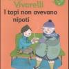 I topi non avevano nipoti