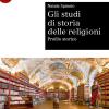 Gli Studi Di Storia Delle Religioni. Profilo Storico