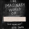 The Imaginary World Of...