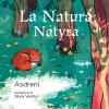 La Natura-natyra. Ediz. A Colori