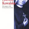 Faustina Kowalska. Messaggera Della Divina Misericordia