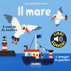 Il Mare. I Miei Piccoli Libri Sonori. Ediz. A Colori