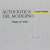 Autocritica Del Moderno. Saggi Su Hegel