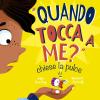 quando Tocca A Me? Chiese La Pulce. Ediz. Illustrata