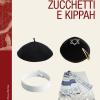 Zucchetti e kippah