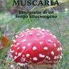 Muscaria. Etnografia di un fungo allucinogeno