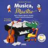 Musica, Maestro! I Miei Piccoli Libri Sonori. Ediz. A Colori