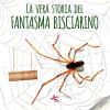 La Vera Storia Del Fantasma Bisciarino