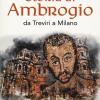 Storia Di Ambrogio Da Treviri A Milano