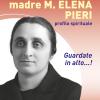 Madre M. Elena Pieri. Profilo spirituale