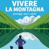 Vivere la montagna. Paesaggi, sport, salute