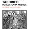 Illuminismo Taborico. De Resistentia Mystica