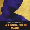 La Lingua Delle Madri