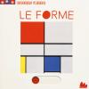 Le forme. Scorri l'arte. Ediz. a colori