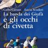 La Banda Dei Giuf E Gli Occhi Di Civetta