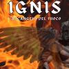 Ignis. L'Arcangelo del fuoco