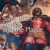 Saint Roch, Venice And The Plague