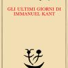 Gli ultimi giorni di Immanuel Kant