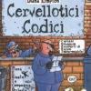 Cervellotici Codici. Ediz. Illustrata