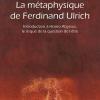 La mtaphysique de Ferdinand Ulrich. Introduction  Homo Abyssus, Le risque de la question de l'tre