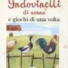 Indovinelli di nonna e giochi di una volta