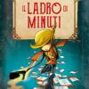 Il Ladro Di Minuti. Nuova Ediz.