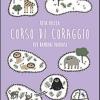 Corso di coraggio per bambini paurosi