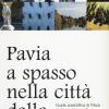 Pavia, A Spasso Nella Citt Della Scienza