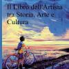 Il Libro Dell'artista Tra Storia, Arte E Cultura