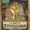 La tomba di Tutankhamon. Ediz. illustrata