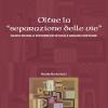 Oltre La separazione Delle Vie. Nuovi Modelli Interpretativi Delle Origini Cristiane