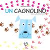 Un Cagnolino. Ediz. A Colori