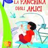 La panchina degli amici. Per la Scuola elementare