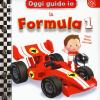 La Formula 1. Oggi Guido Io. Ediz. A Colori