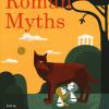 Roman myths. Ediz. illustrata