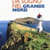 Viaggi Da Sogno Nel Grande Nord