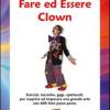 Fare ed essere clown