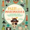 I Pirati Danno I Numeri! Avventure Matematiche Tra Frazioni, Percentuali E Numeri Decimali. Pazzi Per La Matematica. Con Adesivi