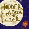 Hodder E La Fata Di Poche Parole