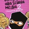 L'invasione Dei Pirati. Un Ninja Alla Scuola Media. Vol. 2